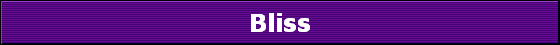 Bliss