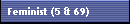 Feminist (5 & 69)