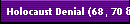 Holocaust Denial (68, 70 & 72)