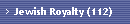 Jewish Royalty (112)