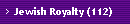 Jewish Royalty (112)