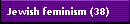 Jewish feminism (38)