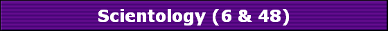 Scientology (6 & 48)