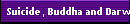 Suicide, Buddha and Darwin (24)