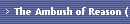 The Ambush of Reason (113)