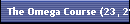 The Omega Course (23, 29, 34 & 35)